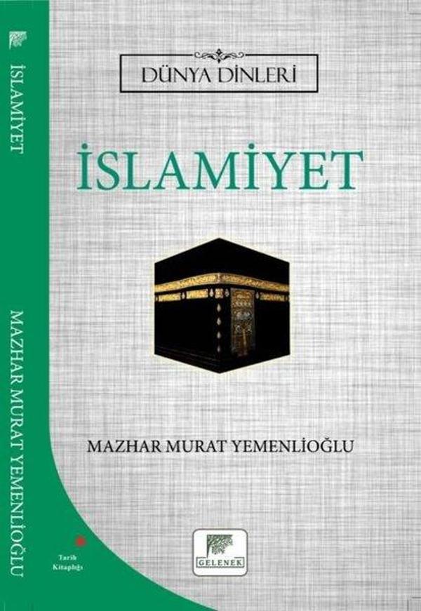 İslamiyet - Dünya Dinleri - Gelenek Yayınları - Image 1