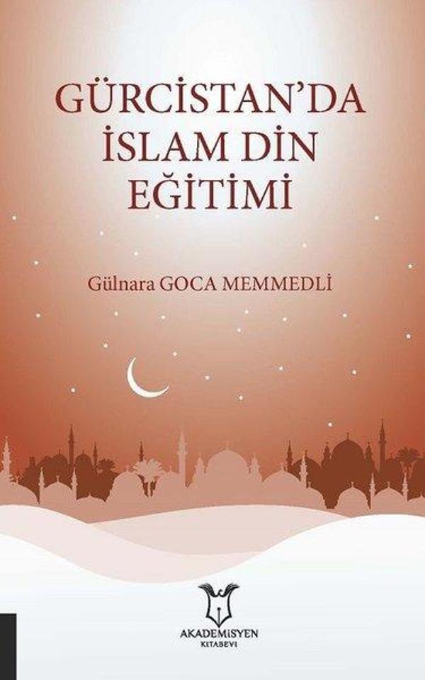 Gürcistan'da İslam Din Eğitimi - Akademisyen Kitabevi - Image 1