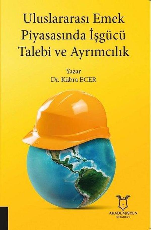 Uluslararası Emek Piyasasında İşgücü Talebi ve Ayrımcılık - Akademisyen Kitabevi - Image 1