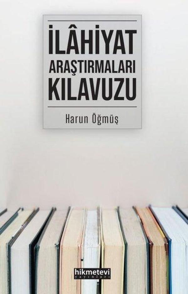 İlahiyat Araştırmaları Kılavuzu - Hikmetevi Yayınları - Image 1