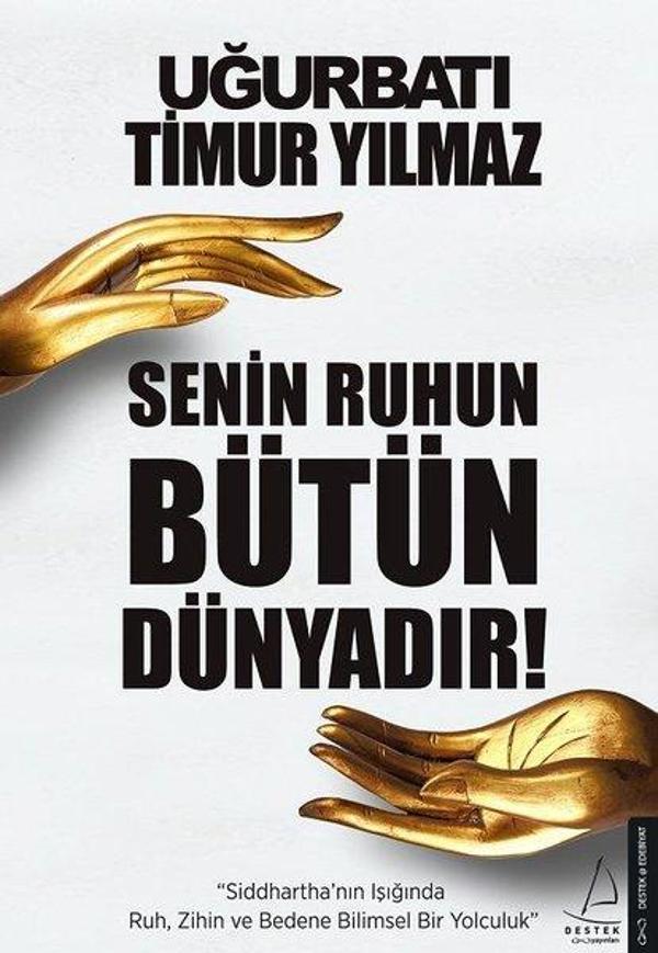 Senin Ruhun Bütün Dünyadır! - Destek Yayınları - Image 1