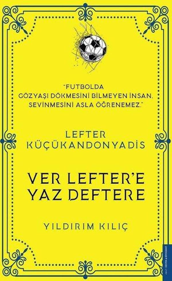 Lefter Küçükandonyadis - Ver Lefter'e Yaz Deftere - Destek Yayınları - Image 1