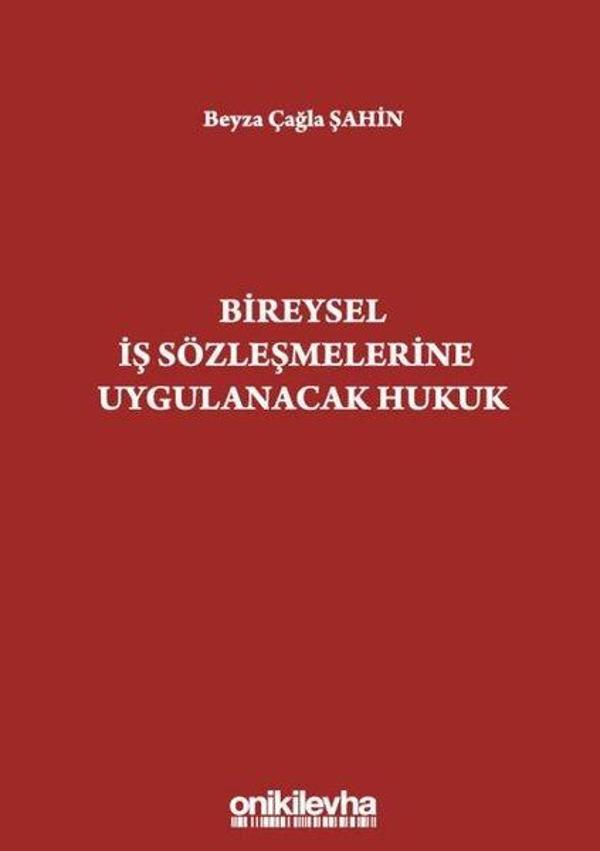 Bireysel İş Sözleşmelerine Uygulanacak Hukuk - On İki Levha Yayıncılık - Image 1