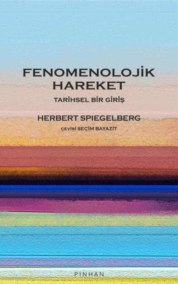 Fenomenolojik Hareket - Tarihsel Bir Giriş - Pinhan Yayıncılık - Image 1
