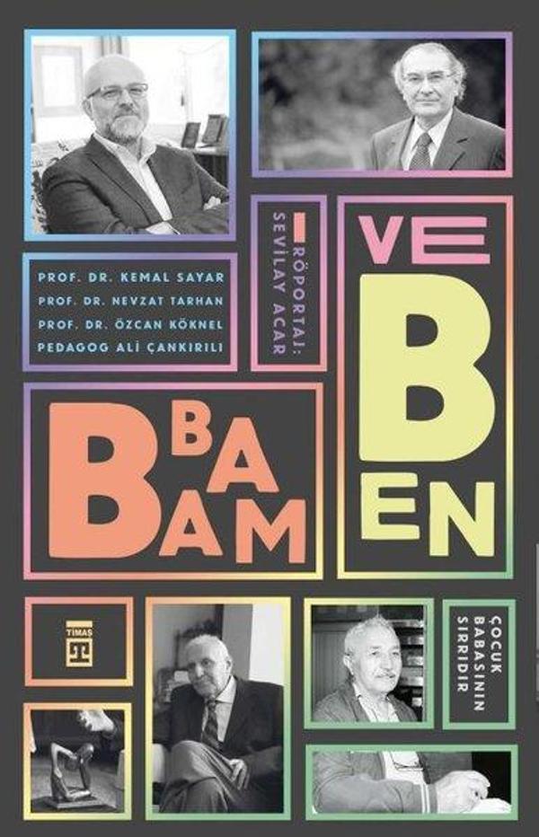 Babam ve Ben - Çocuk Babanın Sırrıdır - Timaş Yayınları - Image 1