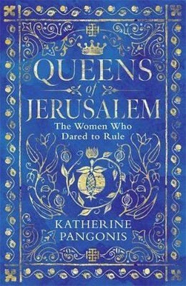 Queens of Jerusalem: The Women Who Dared to Rule - Orion Books - Image 1