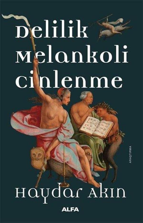 Delilik Melankoli Cinlenme - Alfa Yayıncılık - Image 1