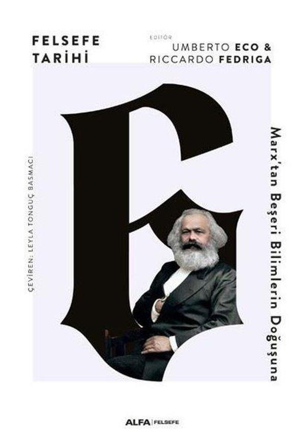 Felsefe Tarihi 6 - Marx'tan Beşeri Bilimlerin Doğuşuna - Alfa Yayıncılık - Image 1