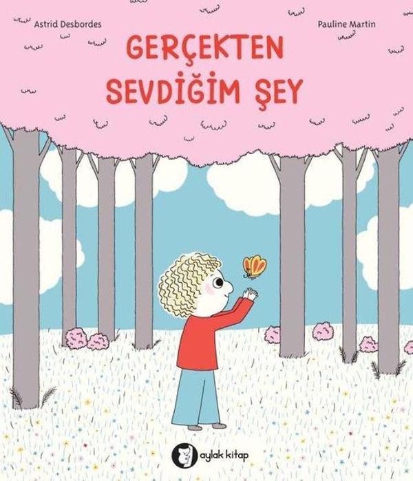 Gerçekten Sevdiğim Şey - Aylak Kitap - Image 1