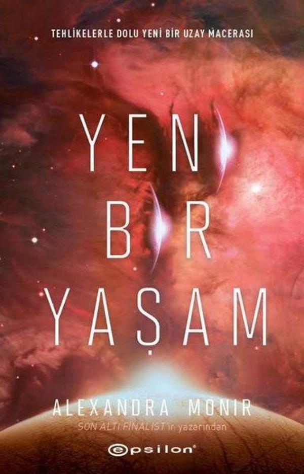 Yeni Bir Yaşam - Tehlikelerle Dolu Yeni Bir Uzay Macerası - Epsilon Yayınevi - Image 1