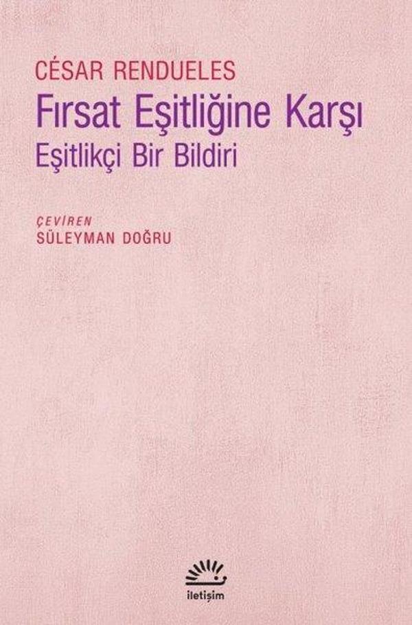 Fırsat Eşitliğine Karşı - Eşitlikçi Bir Bildiri - İletişim Yayınları - Image 1