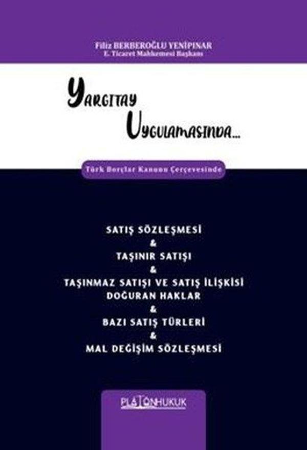 Satış Sözleşmesi & Taşınır Satışı & Taşınmaz Satışı ve Satış İlişkisi Doğuran Haklar & Bazı Satış Tü - Platon Hukuk Yayınevi - Image 1