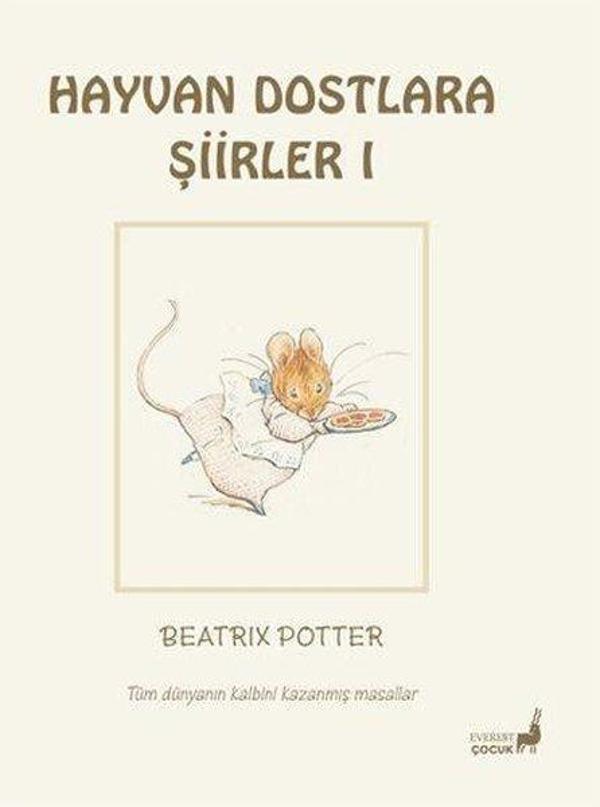 Hayvan Dostlara Şiirler 1 - Tüm Dünyanın Kalbini Kazanmış Masallar - Everest Yayınları - Image 1