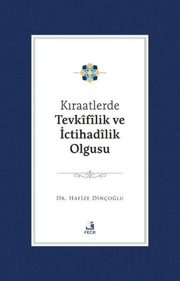 Kıraatlerde Tevkifilik Ve İctihadilik Olgusu - Fecr Yayınları - Image 1