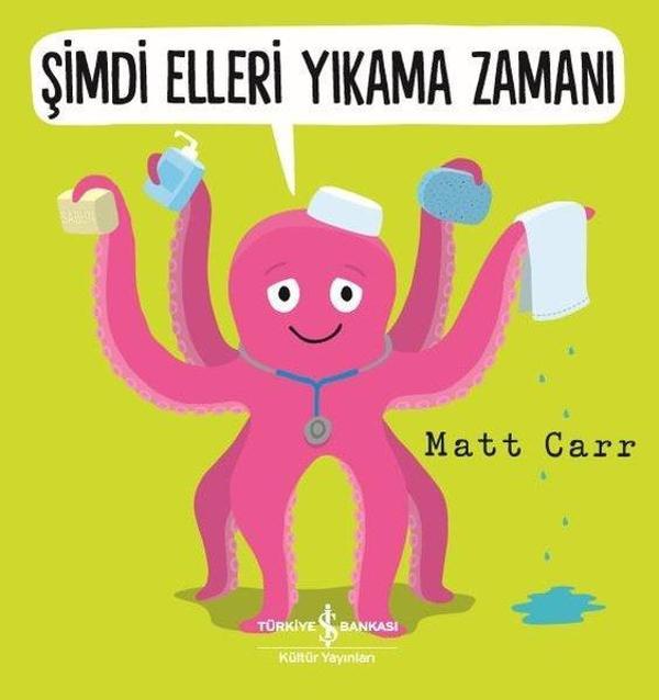 Şimdi Elleri Yıkama Zamanı - İş Bankası Kültür Yayınları - Image 1