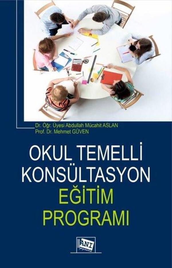 Okul Temelli Konsültasyon Eğitim Programı - Anı Yayıncılık - Image 1