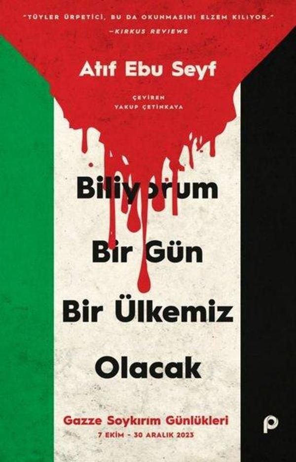 Biliyorum Bir Gün Bir Ülkemiz Olacak - Gazze Soykırım Günlükleri 7 Ekim - 30 Aralık 2023 - Pınar Yayıncılık - Image 1