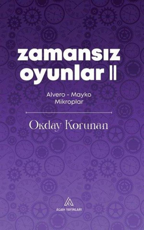 Zamansız Oyunlar 2 - Alvero - Mayko Mikroplar - Agah Yayınları - Image 1