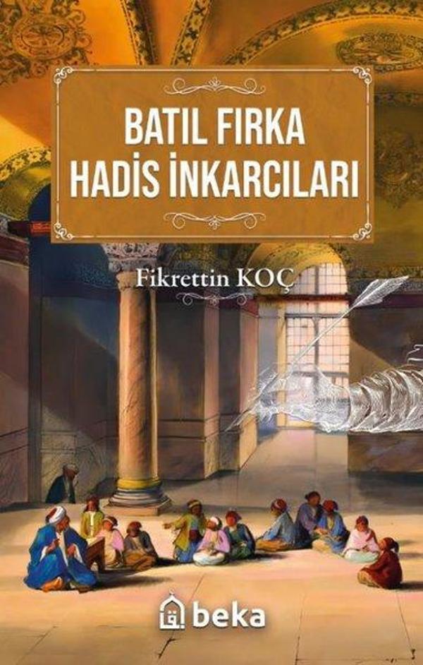 Batıl Fırka ve Hadis İnkarcıları - Beka Yayınları - Image 1