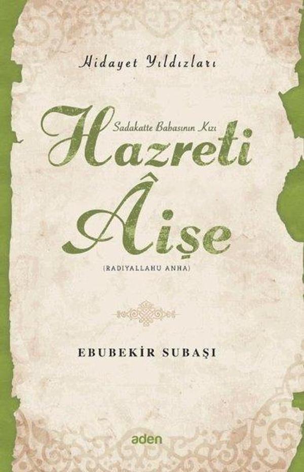 Hazreti Aişe - Hidayet Yıldızları - Aden Yayınevi - Image 1