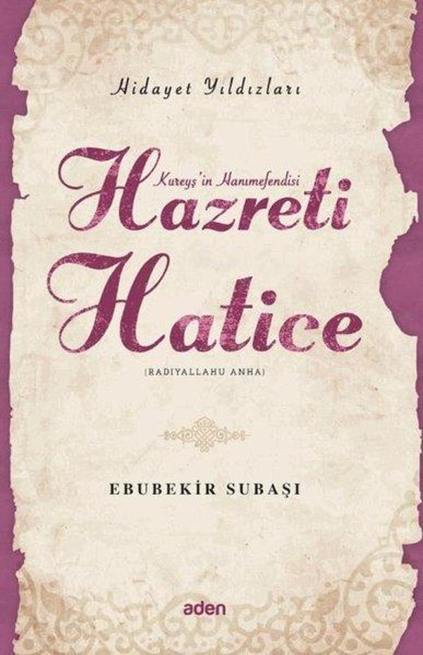 Hazreti Hatice - Hidayet Yıldızları - Aden Yayınevi - Image 1