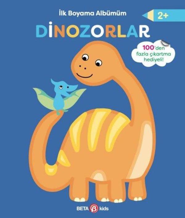 İlk Boyama Albümüm - Dinozorlar 2+ - Beta Kids - Image 1