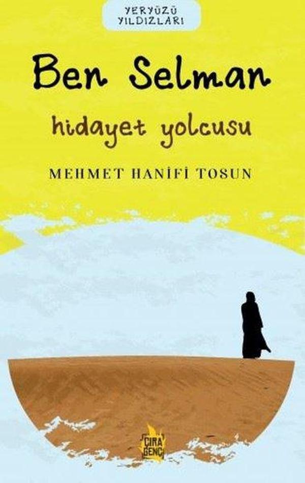 Ben Selman: Hidayet Yolcusu - Yeryüzü Yıldızları - Çıra Genç - Image 1