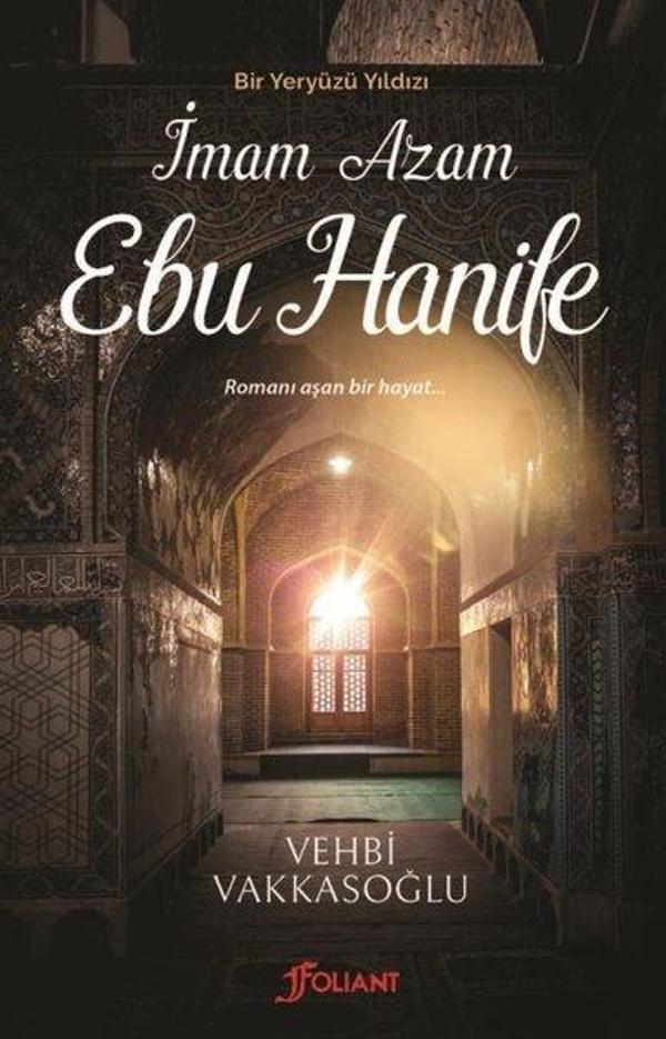 İmam Azam Ebu Hanife - Bir Yeryüzü Yıldızı - Foliant - Image 1