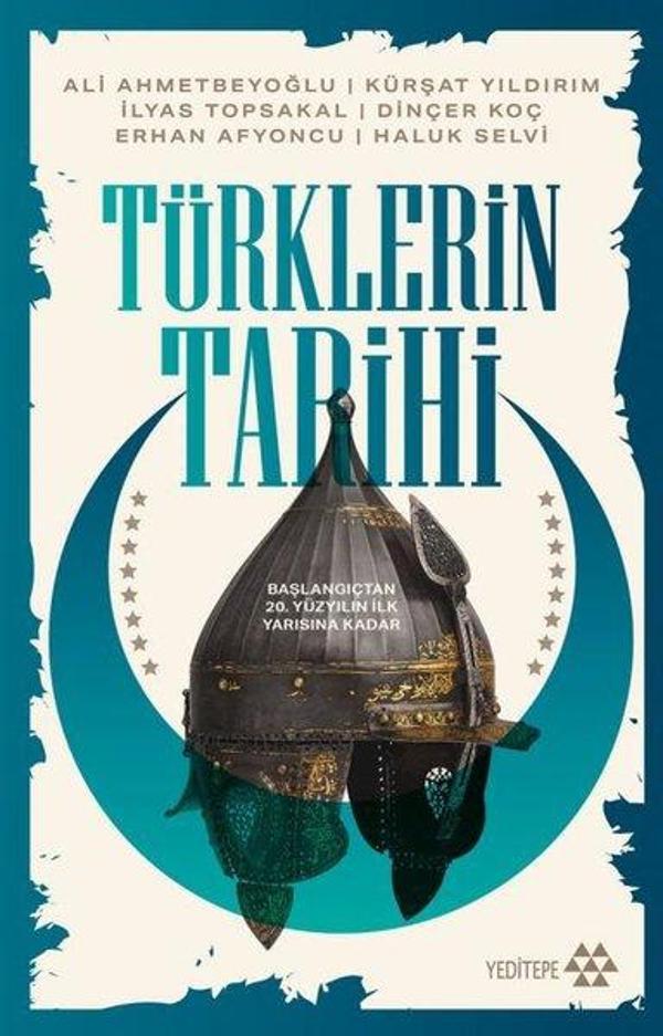 Türklerin Tarihi - Başlangıçtan 20. Yüzyılın İlk Yarısına Kadar - Yeditepe Yayınevi - Image 1