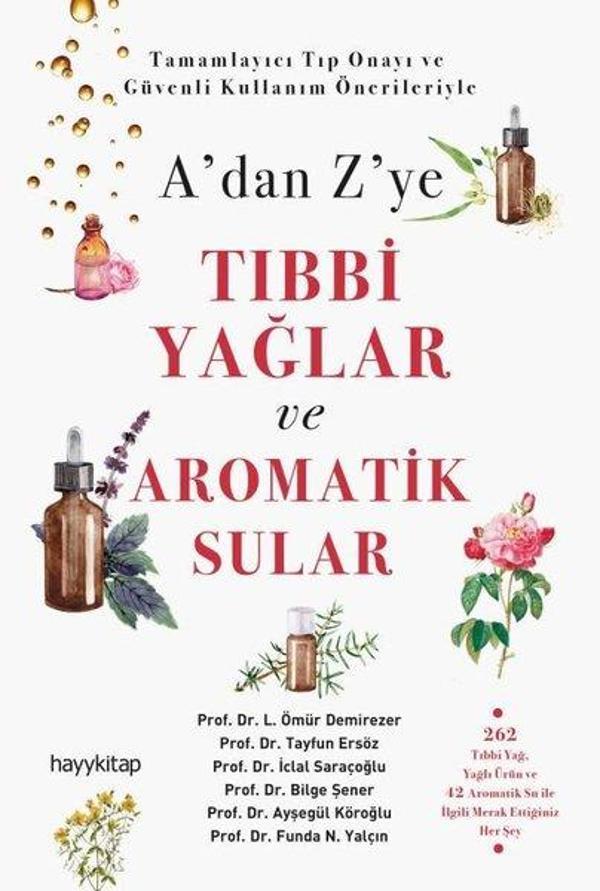 A'dan Z'ye Tıbbi Yağlar ve Aromatik Sular - Hayykitap - Image 1