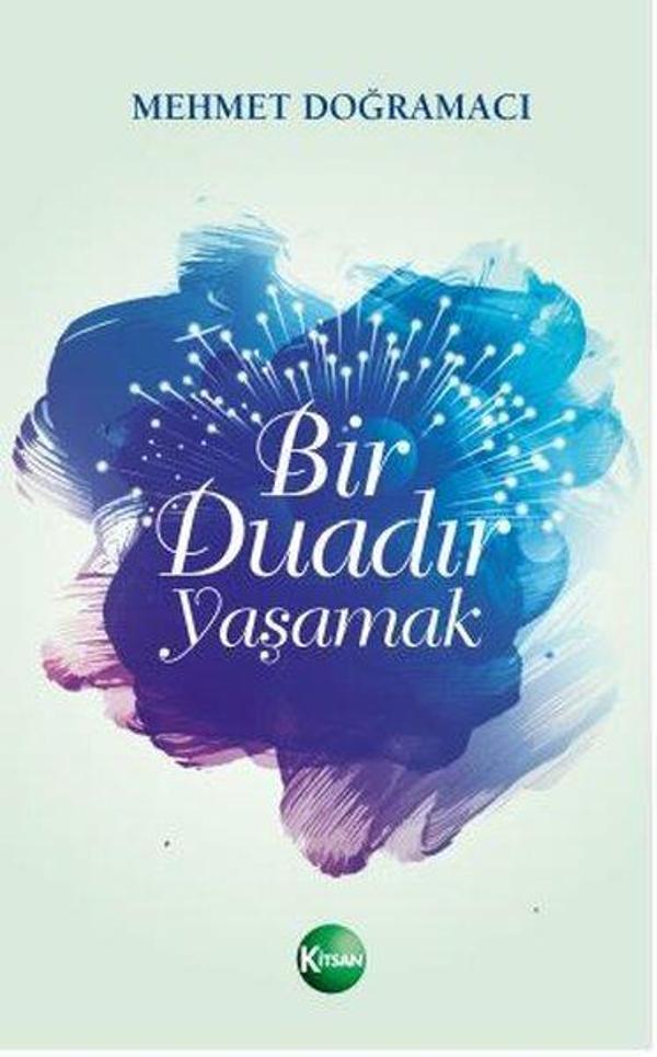 Bir Duadır Yaşamak - Kitsan Yayınevi - Image 1