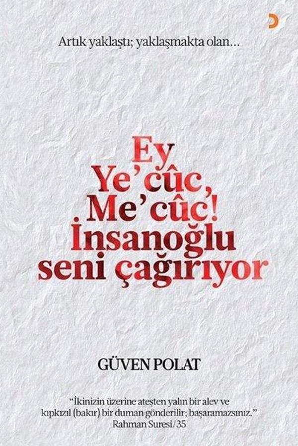 Ey Ye'cuc, Me'cuc! İnsanoğlu Seni Çağırıyor - Cinius Yayınevi - Image 1