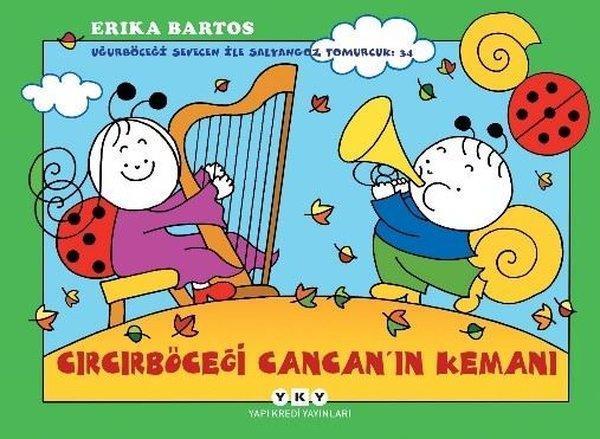 Cırcırböceği Cancanın Kemanı - Uğurböceği Sevecen ile Salyangoz Tomurcuk 34 - Yapı Kredi Yayınları - Image 1