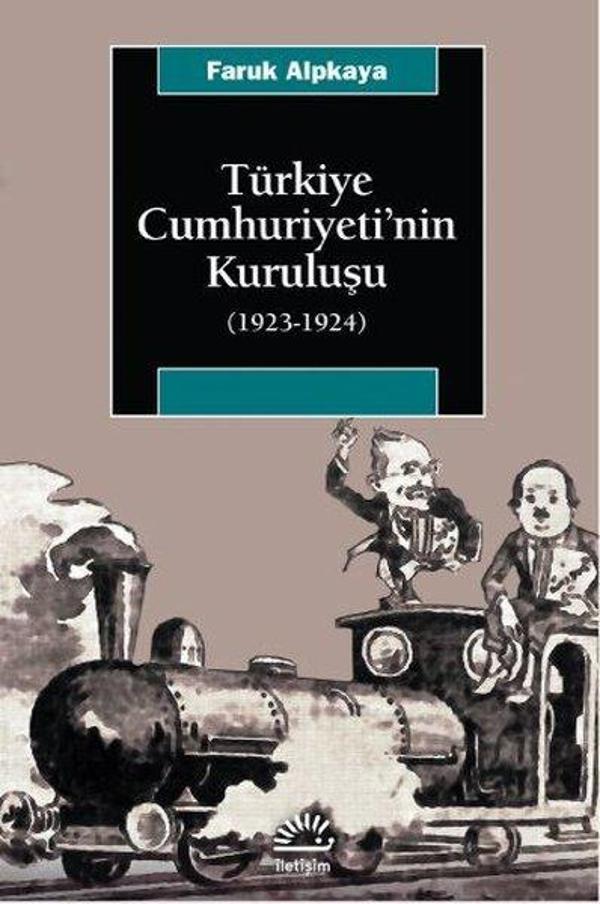 Türkiye Cumhuriyeti'nin Kuruluşu 1923-1924 - İletişim Yayınları - Image 1