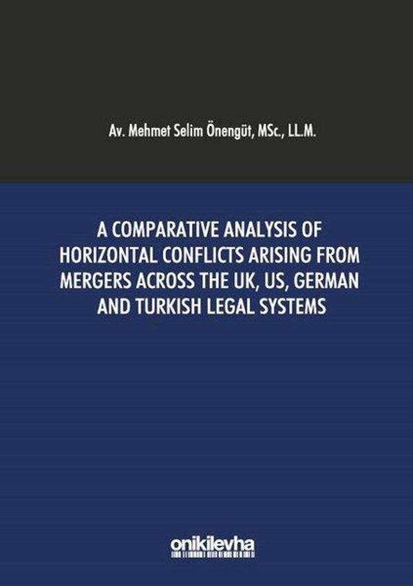 A Comparative Analysis of Horizontal Conflicts Arising From Mergers Across the UK US German and Tu - On İki Levha Yayıncılık - Image 1