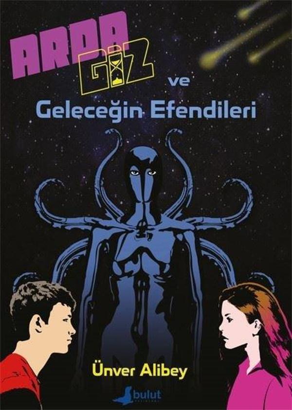 Arda Giz ve Geleceğin Efendileri - Bulut Yayınları - Image 1