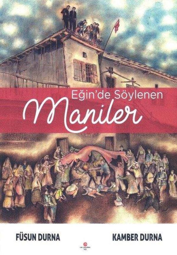 Eğin'de Söylenen Maniler - Can Yayınları (Ali Adil Atalay) - Image 1