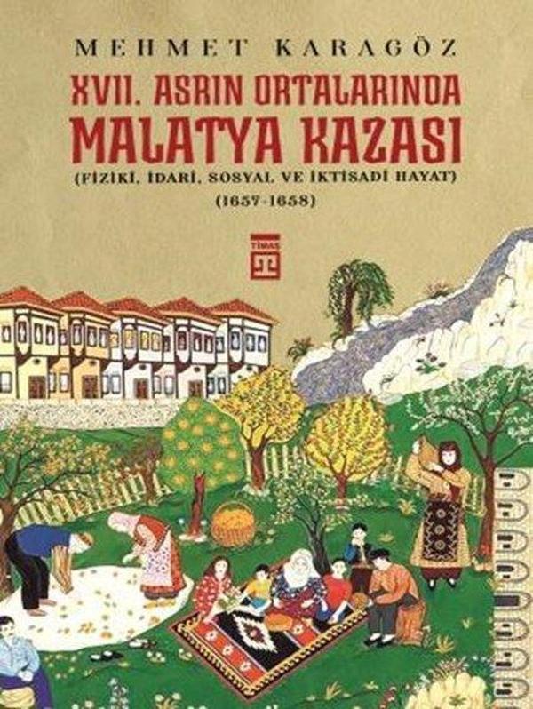 17. Asrın Ortalarında Malatya Kazası - Timaş Yayınları - Image 1