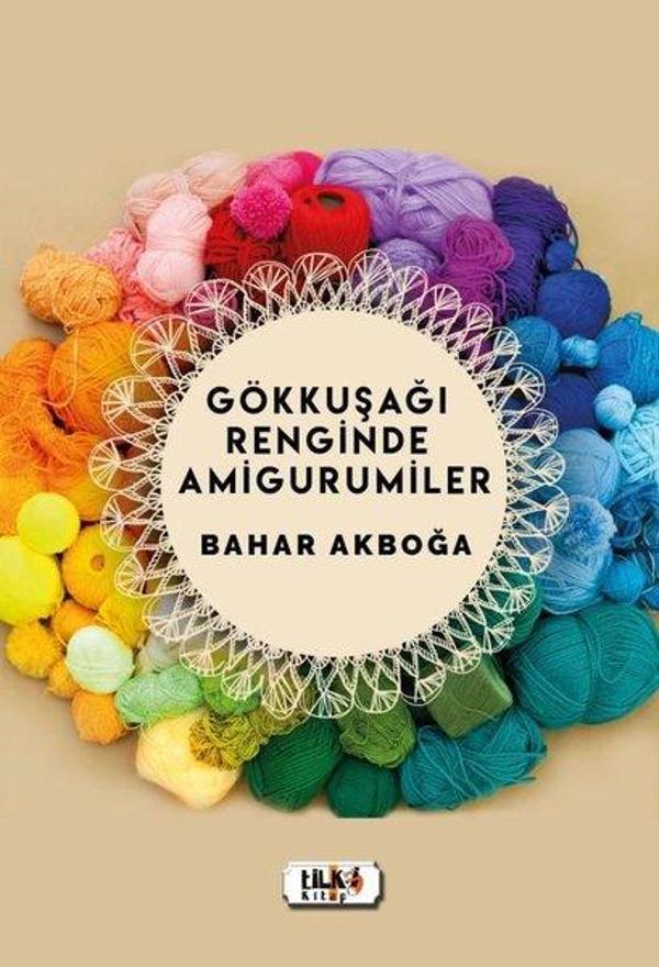 Gökkuşağı Renginde Amigurumiler - Tilki Kitap - Image 1