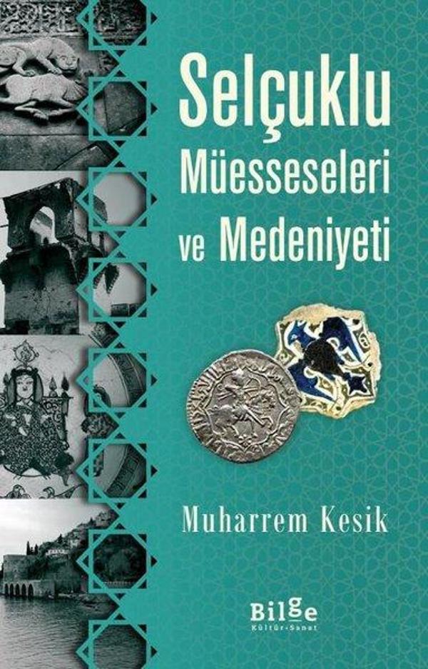 Selçuklu Müesseseleri ve Medeniyeti - Bilge Kültür Sanat - Image 1