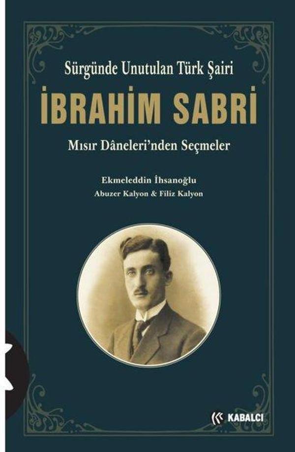 İbrahim Sabri - Sürgünde Unutulan Türk Şairi - Kabalcı Yayınevi - Image 1