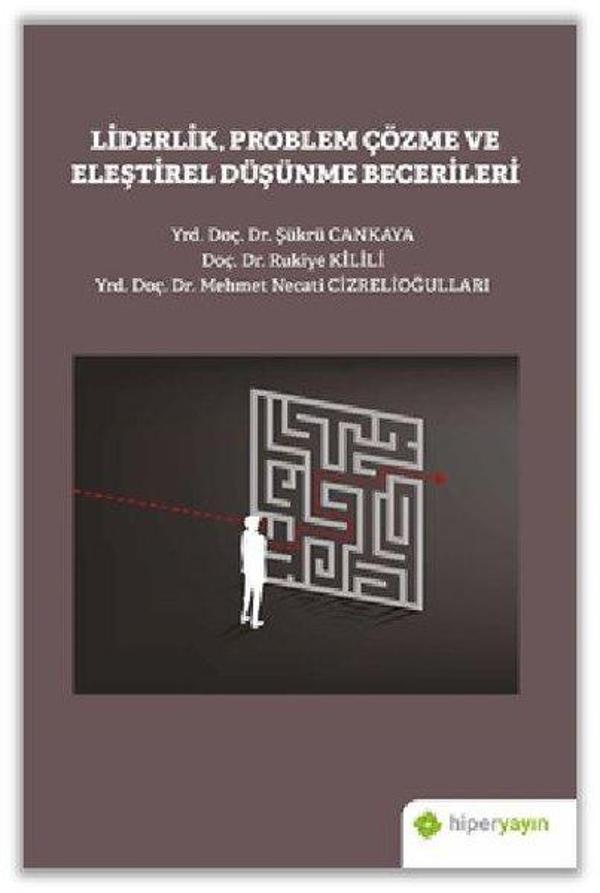 Liderlik Problem Çözme ve Eleştirel Düşünme Becerileri - Hiperlink - Image 1