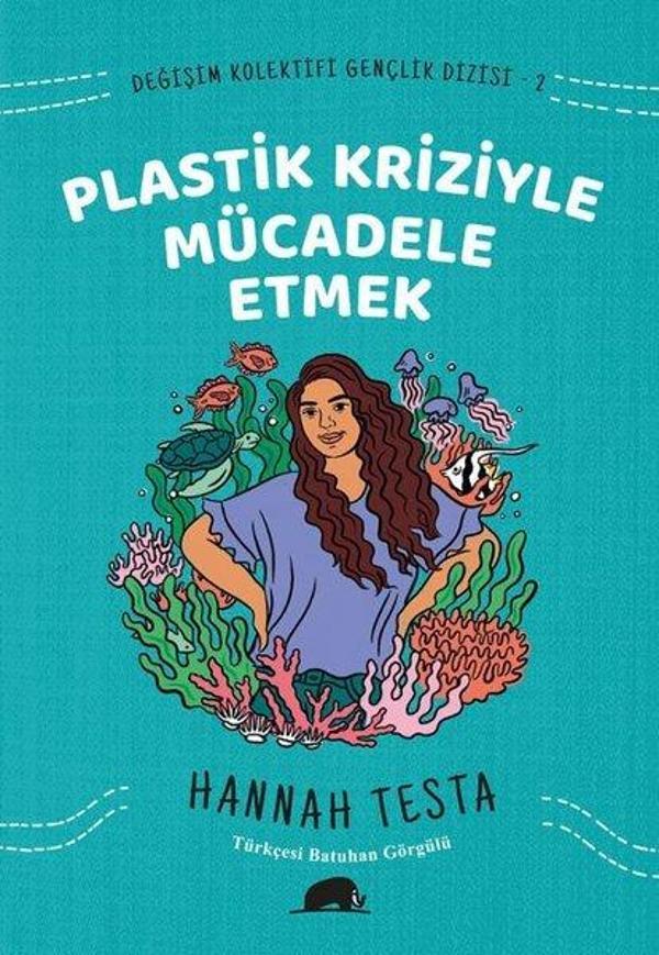 Plastik Kriziyle Mücadele Etmek - Değişim Kolektifi Gençlik Dizisi 2 - Kolektif Kitap - Image 1