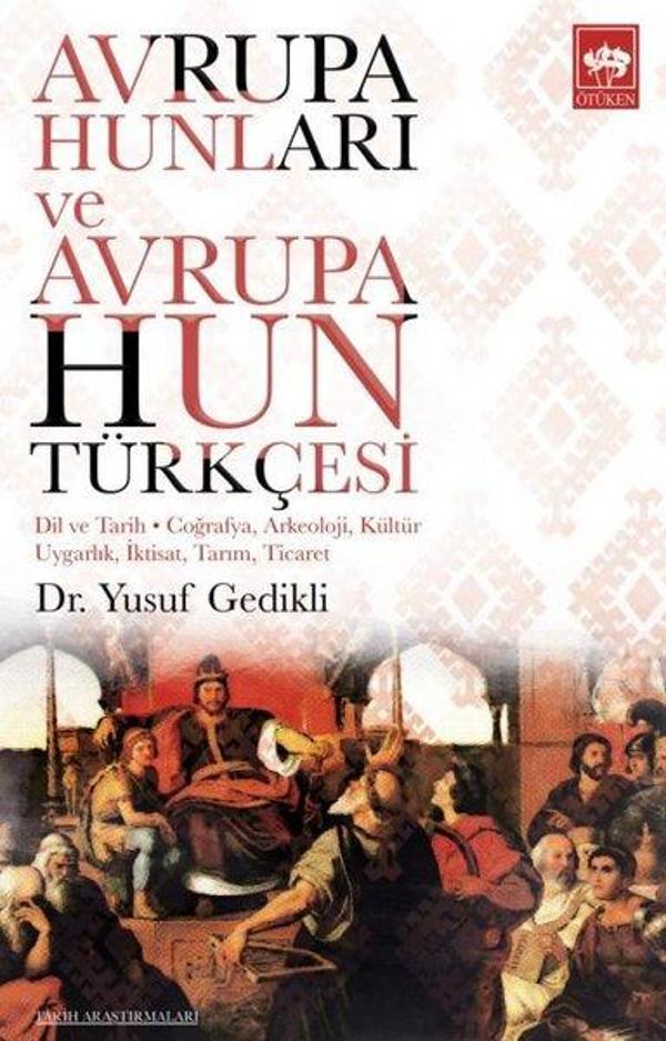 Avrupa Hunları ve Avrupa Hun Türkçesi - Ötüken Neşriyat - Image 1