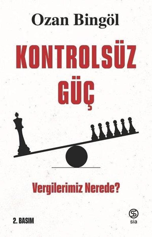 Kontrolsüz Güç - Vergilerimiz Nerede? - Sia - Image 1