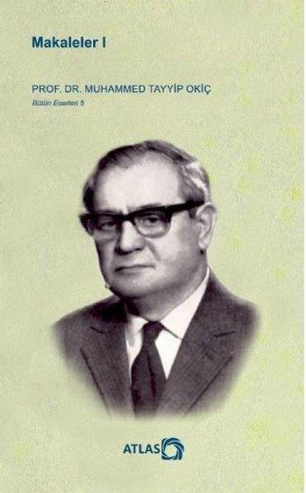 Makaleler 1 - Bütün Eserleri 5 - Atlas Kitap - Image 1