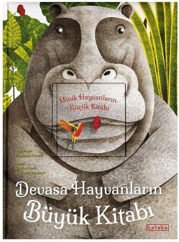 Devasa Hayvanların Büyük Kitabı - Minik Hayvanların Küçük Kitabı - Ketebe - Image 1
