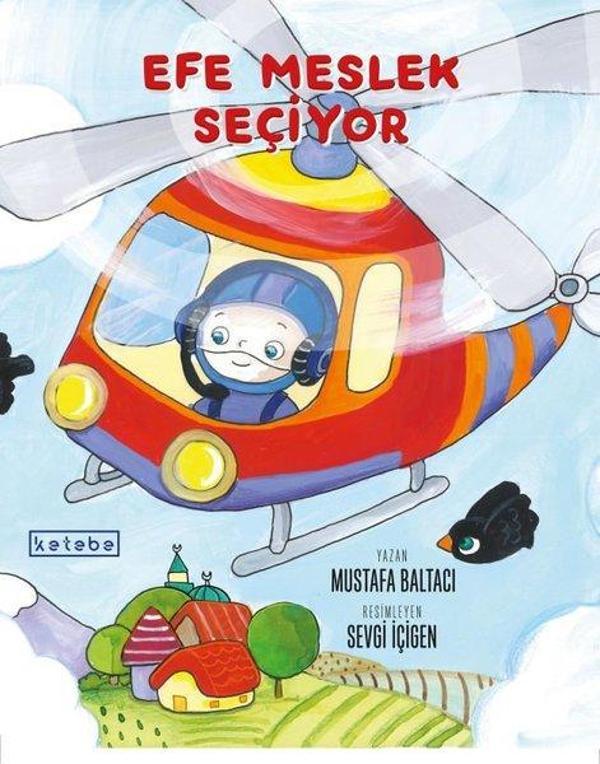 Efe Meslek Seçiyor - Ketebe - Image 1