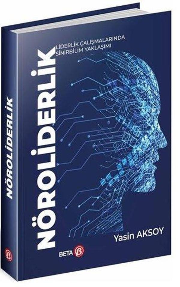 Nöroliderlik - Liderlik Çalışmalarında Sinirbilim Yaklaşımı - Beta Yayınları - Image 1
