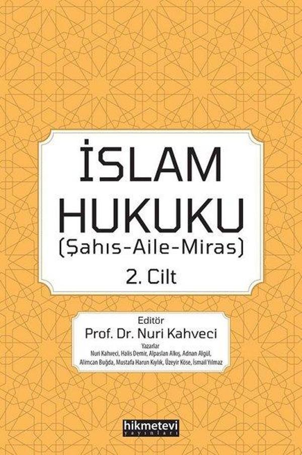 İslam Hukuku 2. Cilt - Şahış Aile Miras - Hikmetevi Yayınları - Image 1